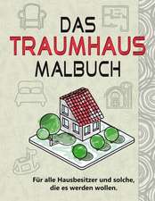 Das Traumhaus Malbuch