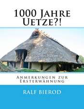 1000 Jahre Uetze?!