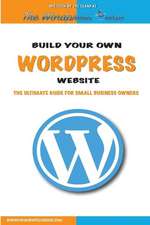 Build Your Own Wordpress Website