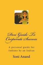 Desi Guide to Corporate Success