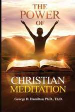 The Power of Christian Meditation