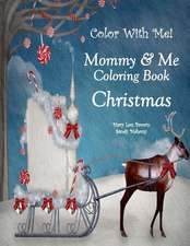 Color with Me! Mommy & Me Coloring Book