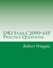 DB2 Exam C2090-615 Practice Questions