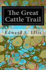 The Great Cattle Trail