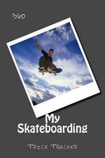 My Skateboarding