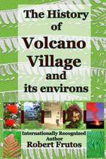 Volcano Village and Its Environs