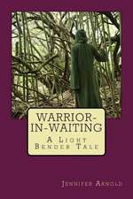 Warrior-In-Waiting