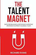 The Talent Magnet