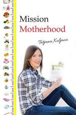 Mission Motherhood