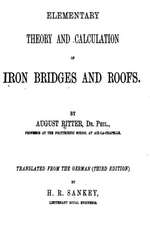 Elementary Theory and Calculation of Iron Bridges and Roofs