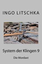 System Der Klingen 9