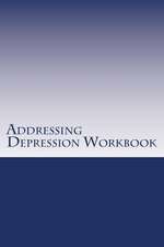 Addressing Depression Workbook