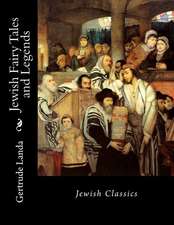 Jewish Fairy Tales and Legends