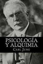 Psicologia y Alquimia (Spanish Editon)