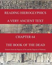 Reading Hieroglyphics - A Very Ancient Text