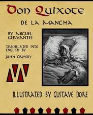 Don Quixote de La Mancha by Miguel Cervantes