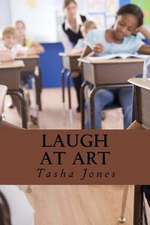 Laugh at Art