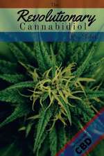 The Revolutionary Cannabidiol