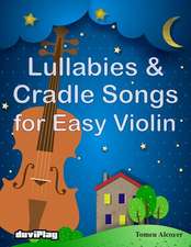 Lullabies & Cradle Songs for Easy Violin