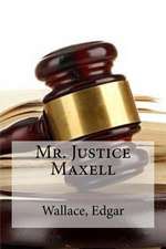 Mr. Justice Maxell