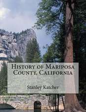 History of Mariposa County, California