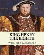 King Henry the Eighth