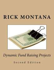 Dynamic Fund Raising Projects