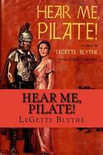 Hear Me, Pilate!