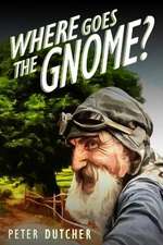 Where Goes the Gnome?