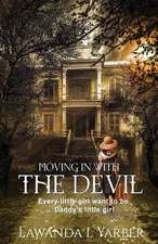 Moving in with the Devil