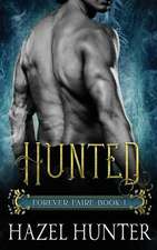 Hunted (Forever Faire Book One)