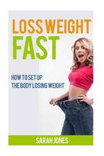 Loss Weight Fast