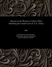 Memoir on the Western or Edoor Tribes Inhabiting the Somali Coast of N. E. Africa;