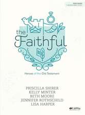 The Faithful - Bible Study Book