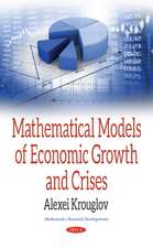 Mathematical Models of Economic Growth & Crises