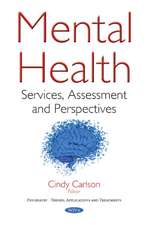 Mental Health: Services, Assessment & Perspectives