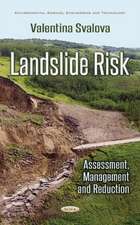 Landslide Risk: Assessment, Management & Reduction