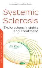 Systemic Sclerosis: Explorations, Insights and Treatment