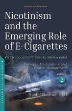 Nicotinism and the Emerging Role of E-Cigarettes (With Speci