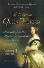 Benson, A: The Letters of Queen Victoria. A Selection from H