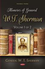 Sherman, G: Memoirs of General W.T. Sherman