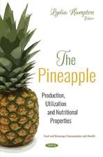 The Pineapple: Production, Utilization and Nutritional Properties