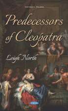 North, L: Predecessors of Cleopatra