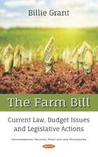 The Farm Bill: Current Law, Budget Issues and Legislative Actions