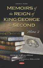 Memoirs of the Reign of King George the Second. Volume 2