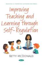 McDonald, B: Improving Teaching and Learning through Self-Re