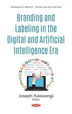 Branding and Labeling in the Digital and Artificial Intelligence Era