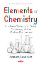 Elements of Chemistry: In a New Systematic Order, Containing all the Modern Discoveries