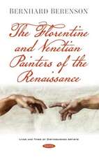 Berenson, B: The Florentine and Venetian Painters of the Ren