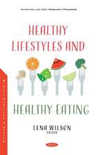 Healthy Lifestyles and Healthy Eating